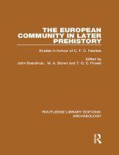 book The European Community in Later Prehistory: Studies in Honour of C. F. C. Hawkes