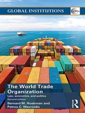 book World Trade Organization (WTO): Law, Economics, and Politics (Global Institutions)