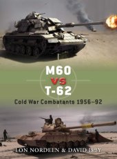 book M60 vs T-62: Cold War Combatants 1956–92