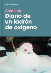 book Diario de un ladrón de oxígeno