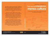 book "Entre más nos entendemos, menos cultura": El diálogo de saberes como forma de atender la diversidad cultural