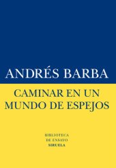 book Caminar en un mundo de espejos (Biblioteca de Ensayo)