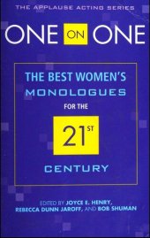 book One on one : the best women's monologues for the 21st century