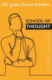 book School Of Thought: 101 Great Liberal Thinkers