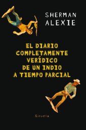 book El diario completamente verídico de un indio a tiempo parcial