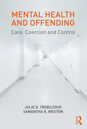 book Mental Health and Offending: Care, Coercion and Control