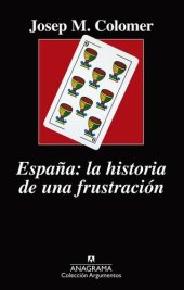 book España. La historia de una frustración