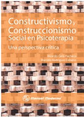 book Constructivismo y construccionismo social en psicoterapia: Una perspectiva critica