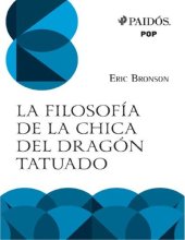 book La filosofía de la chica del dragón tatuado: Todo es fuego (Spanish Edition)