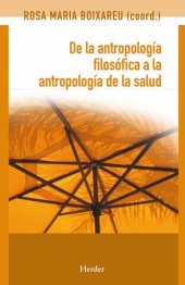 book De la antropología filosófica a la antropología de la salud