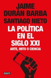 book La política en el siglo XXI