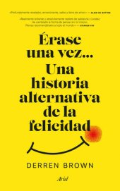 book Érase una vez... Una historia alternativa de la felicidad