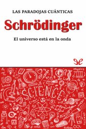 book Schrödinger. Las paradojas cuánticas