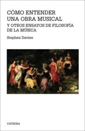 book Cómo entender una obra musical y otros ensayos de Filosofía de la Música