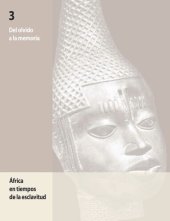 book Del olvido a la memoria, 3: África en tiempos de la esclavitud; 2008