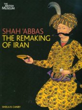 book Shah Abbas: The Remaking of Iran.