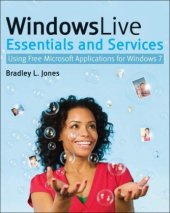 book Windows Live Essentials and Services: Using Free Microsoft Applications for Windows 7