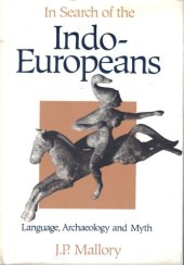 book In Search of the Indo-Europeans: Language, Archaeology and Myth