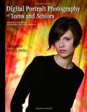 book Digital Portrait Photography of Teens and Seniors: Shooting and Selling Techniques for Photographers