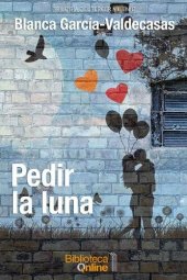 book (Trilogía Del Tercer Milenio) Pedir la luna