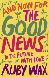 book And Now For the Good News...