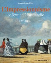 book L’impressionnisme se lève en Normandie