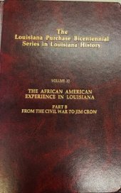 book The Louisiana Purchase Bicentennial Series Volume XIb: The African American Experience, From the Civil War to Jim Crow