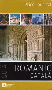 book Pirineu oriental (Romanesque art in the Eastern Pyrenees)