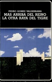 book (Narrativa Colombiana) Más arriba del reino-La otra raya del tigre