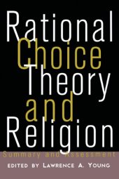 book Rational Choice Theory and Religion: Summary and Assessment