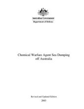 book Chemical Warfare Agent Sea Dumping off Australia (Revised and Updated Edition)