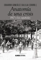 book Anatomía de una crisis. 1917 y los españoles