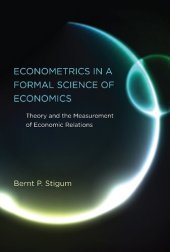 book Econometrics in a Formal Science of Economics: Theory and the Measurement of Economic Relations