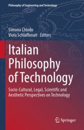 book Italian Philosophy Of Technology: Socio-Cultural, Legal, Scientific And Aesthetic Perspectives On Technology