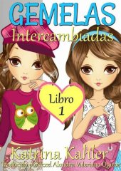 book Gemelas: Libro 1 - Intercambiadas