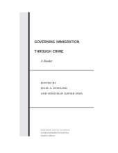 book Governing Immigration Through Crime: A Reader