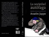 book La sociedad autófaga: Capitalismo, desmesura y autodestrucción