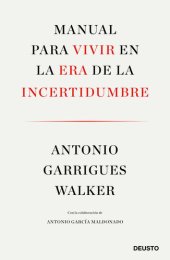 book Manual para vivir en la era de la incertidumbre