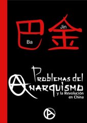 book Problemas del anarquismo y de la revolución en China