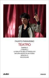 book Teatro: Gabriele - 2 fratelli - La malattia della famiglia M - Natura morta in un fosso - Genova 01 - Noccioline