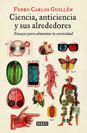 book Ciencia, anticiencia y sus alrededores