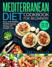 book Mediterranean Diet Cookbook For Beginners: Easy and Healthy Mediterranean Recipes for Weight Loss