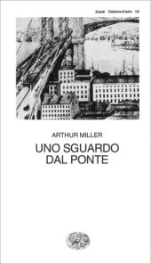 book Uno sguardo dal ponte. Dramma in due atti