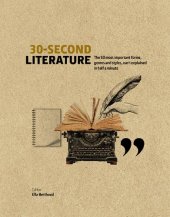 book 30-Second Literature: The 50 most important forms, genres and styles, each explained in half a minute