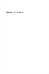 book Seeing Like a State: How Certain Schemes to Improve the Human Condition Have Failed