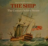 book The Century Before Steam: The Development of the Sailing Ship 1700-1820