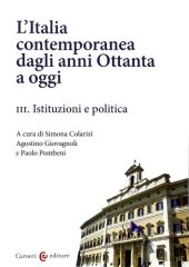 book L'Italia contemporanea dagli anni Ottanta a oggi. Istituzioni e politica