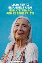 book Non c'è tempo per essere tristi