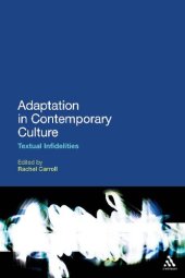 book Adaptation in Contemporary Culture: Textual Infidelities