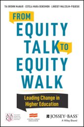 book From Equity Talk to Equity Walk: Expanding Practitioner Knowledge for Racial Justice in Higher Education